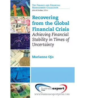 Recovering from the Global Financial Crisis: Achieving Financial Stability in Times of Uncertainty