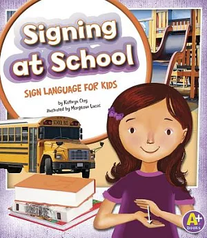 Signing at School: Sign Language for Kids