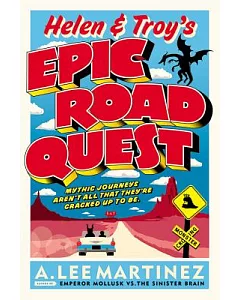 Helen & Troy’s Epic Road Quest