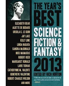 The Year’s Best Science Fiction & Fantasy 2013 Edition