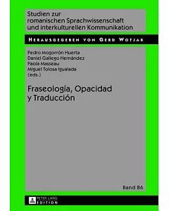 Fraseología, Opacidad y Traducción / Phraseology, Opacity and Translation