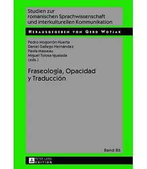 Fraseología, Opacidad y Traducción / Phraseology, Opacity and Translation