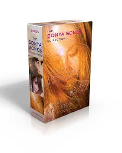 The Sonya sones Collection: One of Those Hideous Books Where the Mother Dies / What My Mother Doesn’t Know / What My Girlfriend