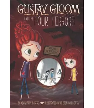 Gustav Gloom and the Four Terrors