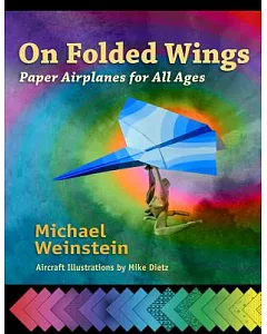 On Folded Wings: Paper Airplanes for All Ages