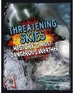 Threatening Skies!: History’s Most Dangerous Weather