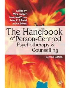 The Handbook of Person-Centred Psychotherapy & Counselling