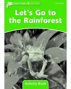 Let’s Go to the Rainforest