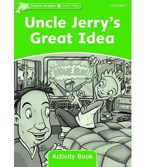 Uncle Jerry’s Great Idea