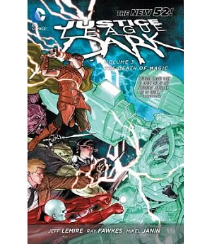 Justice League Dark: the New 52 3: The Death of Magic