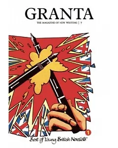 Granta: Best of Young British Novelists 7