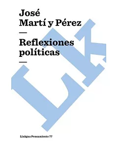 Reflexiones politicas / Political Reflections