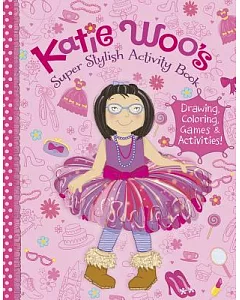 Katie Woo’s Super Stylish Activity Book