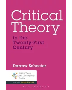 Critical Theory in the Twenty-First Century