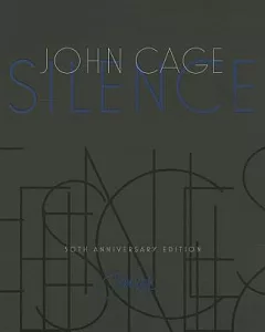 Silence: Lectures and Writings