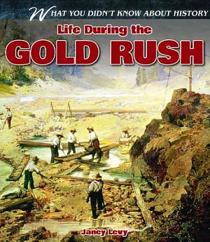 Life During the Gold Rush