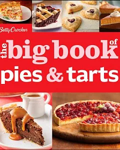 betty Crocker the big book of pies & tarts