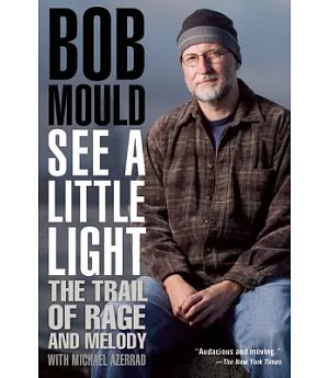 See a Little Light: The Trail of Rage and Melody