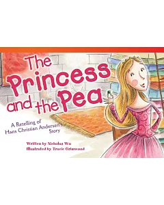 The Princess and the Pea: A Retelling of Hans Christian Andersen’s Story