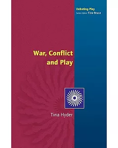 War, Conflict And Play