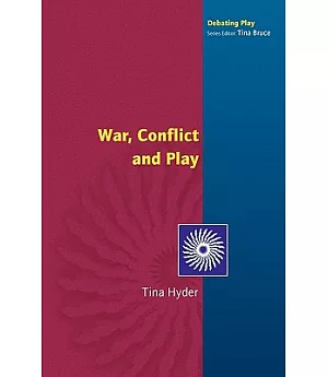 War, Conflict And Play