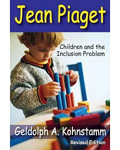 Jean Piaget: Children and the Inclusion Problem