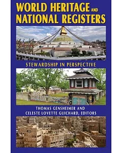 World Heritage and National Registers: Stewardship in Perspective