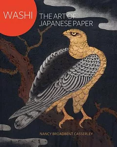 Washi: Art of Japanese Paper Making