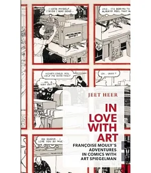 In Love With Art: Francoise Mouly’s Adventures in Comics With Art Spiegelman