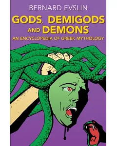 Gods, Demigods and Demons: An Encyclopedia of Greek Mythology