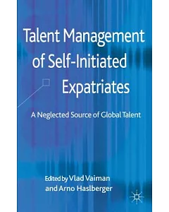 Talent Management of Self-Initiated Expatriates: A Neglected Source of Global Talent
