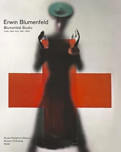Erwin blumenfeld: blumenfeld Studio; Color, New York, 1941-1960