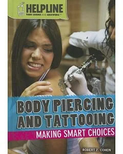 Body Piercing and Tattooing: Making Smart Choices