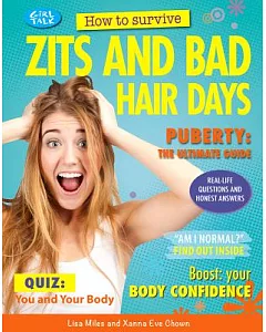 How to Survive Zits and Bad Hair Days