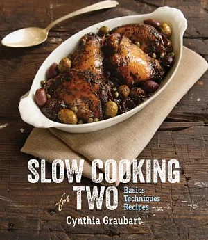 Slow Cooking for Two: Basic Techniques Recipes