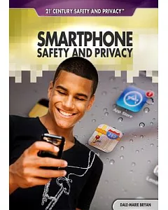 Smartphone Safety and Privacy