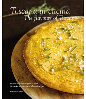 Toscana in Cucina: The Flavours of Tuscany