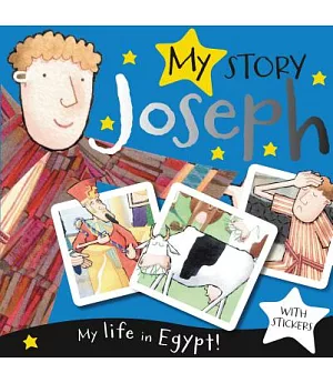 Joseph: My Life in Egypt!