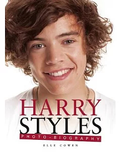 Harry Styles: Photo-biography