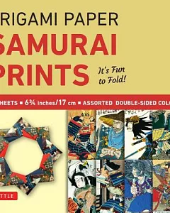 Origami Paper Samurai Prints Small 6 3/4��: It’s Fun to Fold!