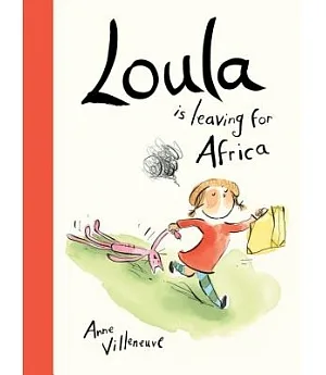Loula Is Leaving for Africa
