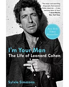 I’m Your Man: The Life of Leonard Cohen