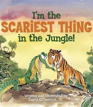 I’m the Scariest Thing in the Jungle!