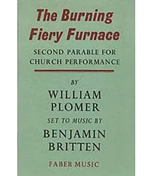 The Burning Fiery Furnace: Second Parable for Church Performance