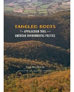 Tangled Roots: The Appalachian Trail and American Environmental Politics