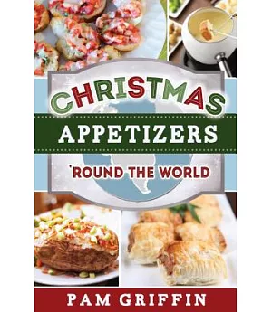 Christmas Appetizers ’round the World