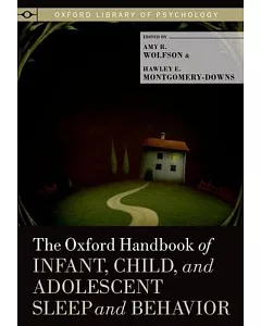 The Oxford Handbook of Infant, Child, and Adolescent Sleep and Behavior