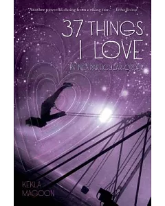 37 Things I Love in No Particular Order