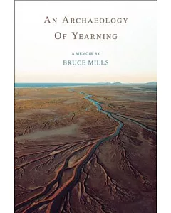 An Archaeology of Yearning