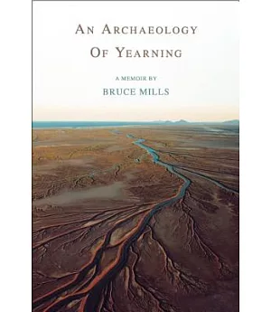 An Archaeology of Yearning